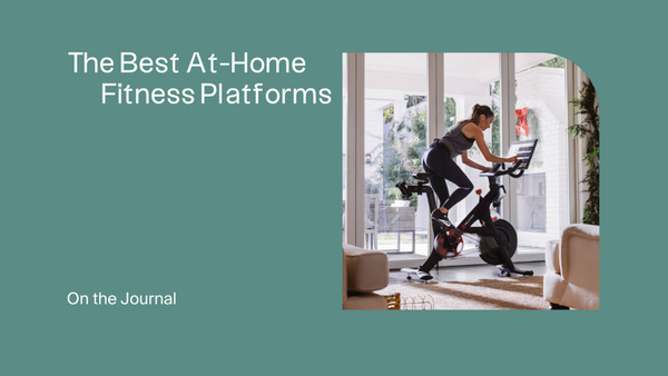 The Best At-Home Fitness Platforms To Try